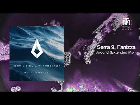 Serra 9 & Fanizza - Run Around (Extended Mix) [Purified]