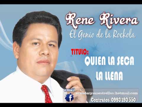 QUIEN LA SECA LA LLENA - Rene Rivera - El Genio de la Rockola - 101%ROCKOLA - #15