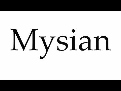 How to Pronounce Mysian