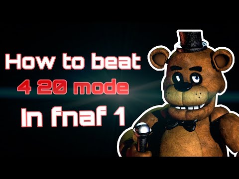 How to EASILY BEAT 4 20 mode in FNAF