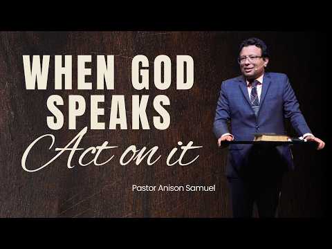 When God Speaks, Act on it