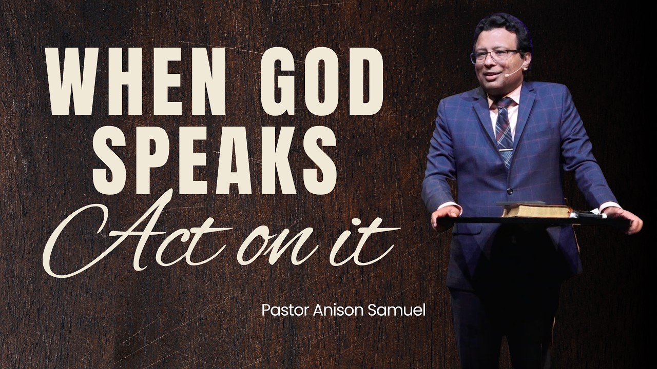 When God Speaks, Act on it