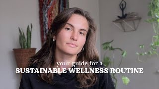 how to create your sustainable wellness routine for 2023 ♻️ 💚