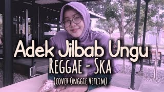 Download lagu Adek Jilbab Ungu Reggae SKA (cover) mp3