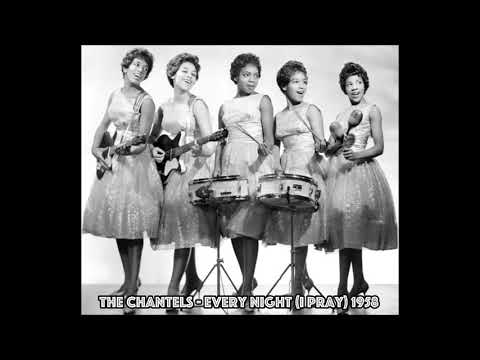 The Chantels -  Every Night (I pray) - 1958 [HQ]