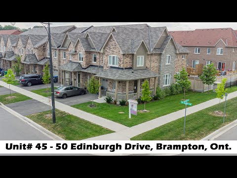 Unit# 45 - 50 Edinburgh Drive Brampton - Townhouse For Sale