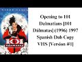 VERSION 1 Opening To 101 Dalmatians 101 Dálmatas 1996 1997 Spanish Dub Copy VHS
