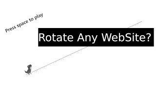 Rotate Any WebSite! | Cool Trick