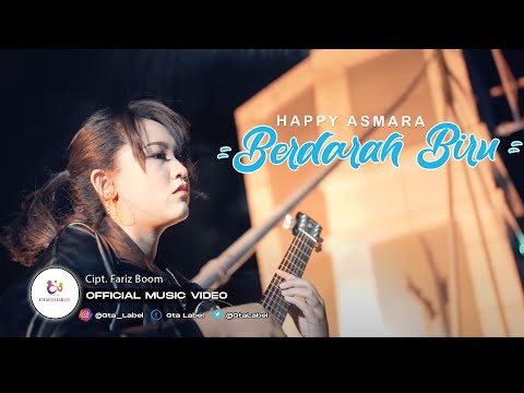 Happy Asmara - Berdarah Biru (Official Music Video)