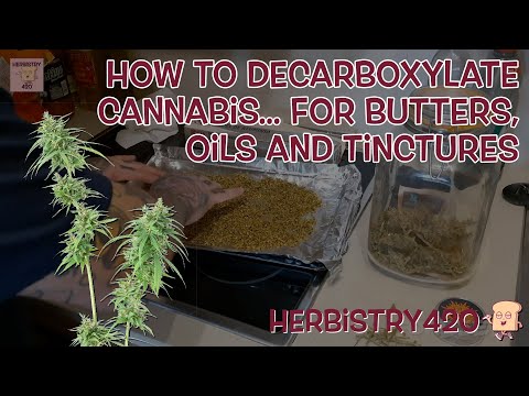 How to Decarboxylate Cannabis — 5 Amazing Tips