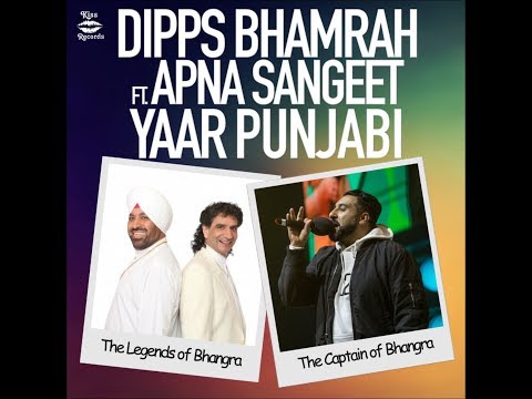 Yaar Punjabi | Dipps Bhamrah ft Apna Sangeet | New Bhangra | Kiss Records