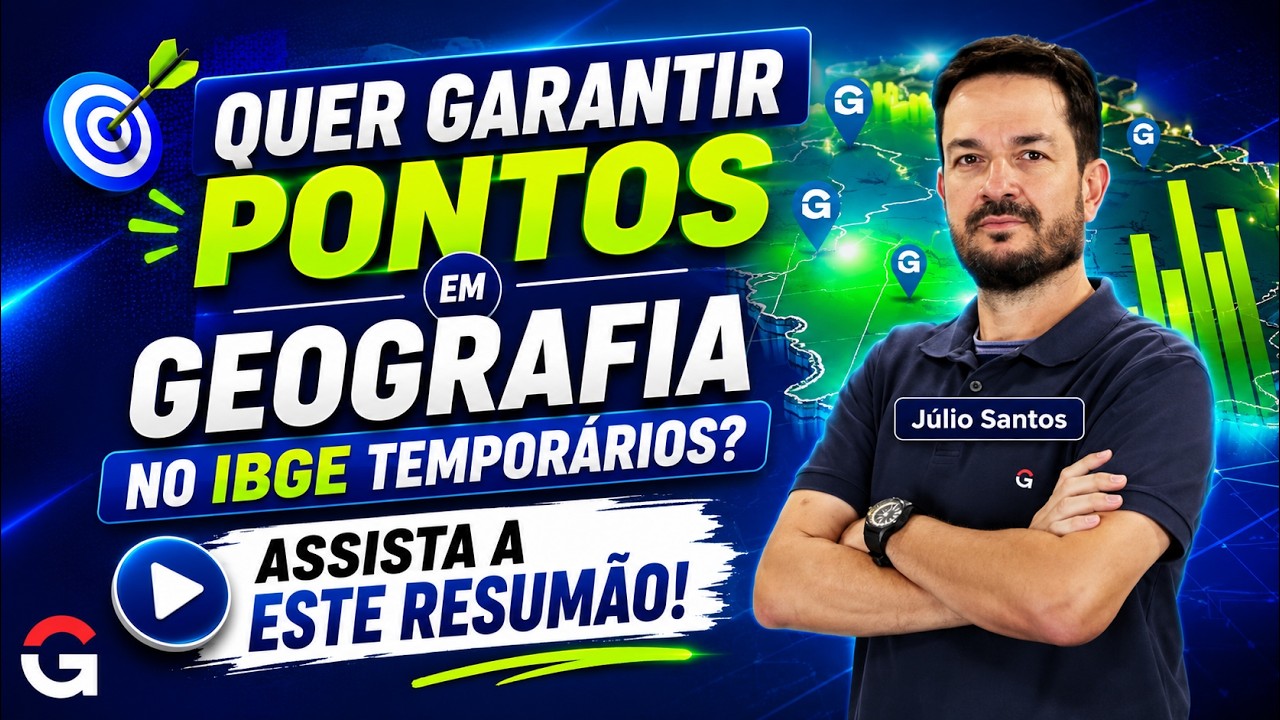 IBGE Temporários | Geografia: O Resumão que Pode Fazer a Diferença na Prova