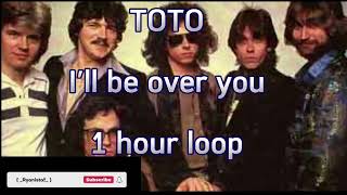 Download lagu Toto - I'll be over you [ 1 hour loop ] mp3