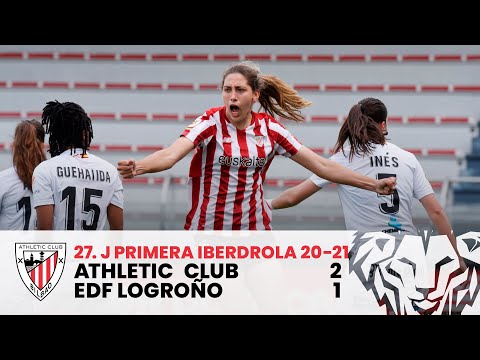 Imagen de portada del video ⚽ RESUMEN I Athletic Club 2-1 EDF Logroño I J27 Primera Iberdrola 2020-21 I Laburpena