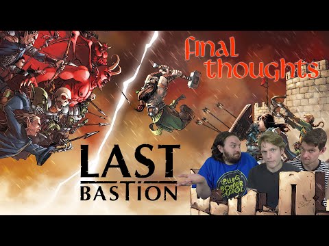 Last Bastion Final Thoughts