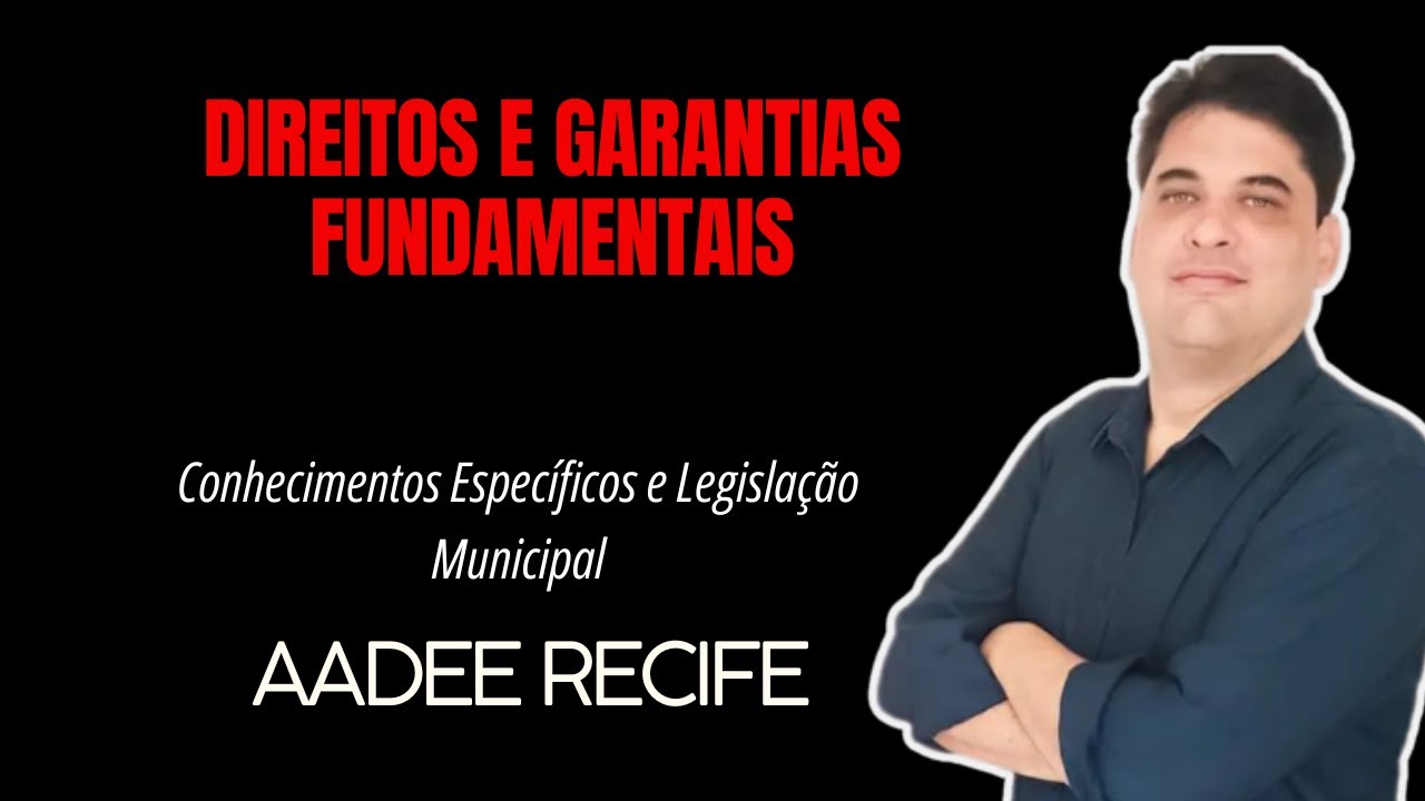 AADEE: Direitos e Garantias Fundamentais (Art. 5 da CF)