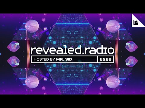 Revealed Radio 288 - Mr. Sid