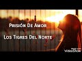 Prisión De Amor - Los Tigres Del Norte (LETRA)