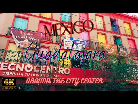 A walk in Guadalajara #1 -Mexico 4k — Random Walker