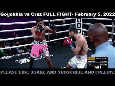 Gogokhia vs Cruz FULL FIGHT  February 5, 2022