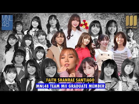 MNL48's Faith Shanrae Santiago (Faith): MNL48 TEAM MII Graduate Member (Facts and History)