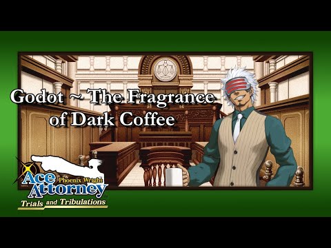 Ace Attorney: Trials & Tribulations - Godot ~ The Fragrance of Dark Coffee [Remastered]