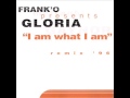 Frank'o presents Gloria Gaynor - "I am what I am" remix '96 (Frank'o Moiraghi dub) - audio ufficiale