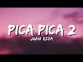 Juan Reza Pica Pica 2 Official Music Video Lyric