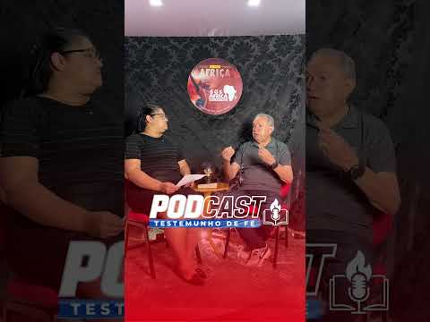 PodCast Testemunho de Fé da AD COMADESMA em Formosa da Serra Negra-MA