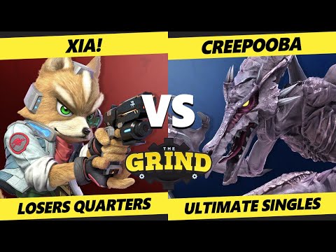 The Grind 162 Losers Quarters - Xia! (Fox) Vs. Creepooba (Ridley) Smash Ultimate - SSBU
