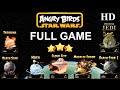 Angry Birds Star Wars Full Game All 3 Stars All Levels Complete FULL HD