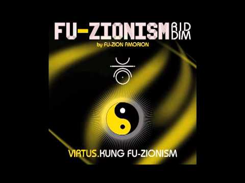 KUNG FU-ZIONISM - VIRTUS - FU-ZIONISM riddim by FU-ZION AMORION