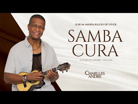 Charlles André - Samba Cura