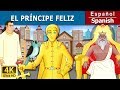 El Príncipe Feliz The Happy Prince In Spanish SpanishFairyTales