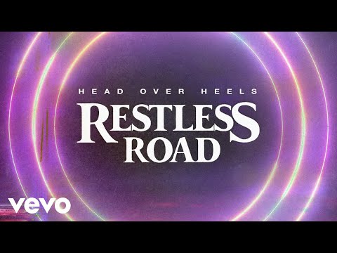Restless Road - Head Over Heels (Official Lyric Video)