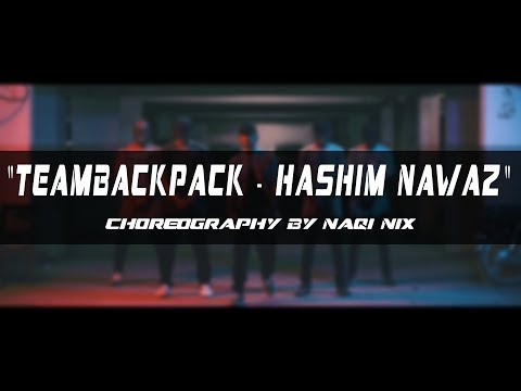Team Backpack Pakistan - Hashim Nawaz | Choreography By Naqi | Anarchy