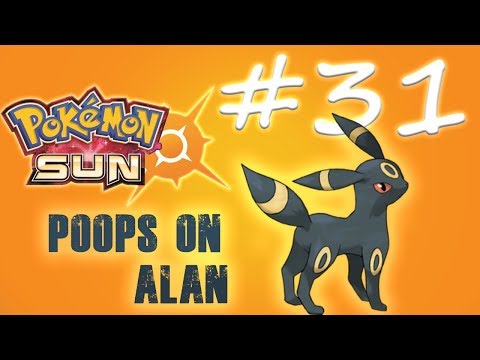 Pokemon Sun Pt. 31- (NOT GONNA LET ME PROBO...PASS)