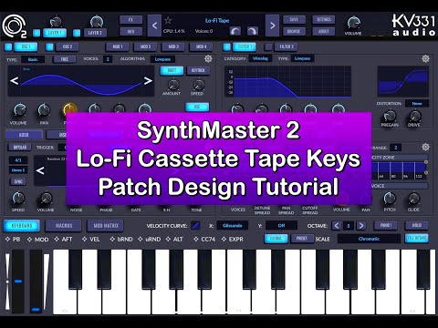 SynthMaster 2 - Lo-Fi Cassette Tape Keys - Patch From Scratch Tutorial
