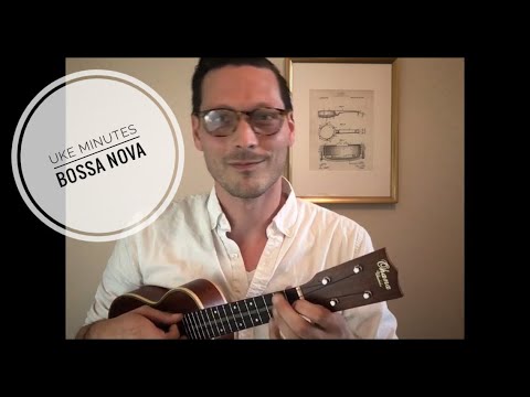 Uke Minutes 25: Bossa Nova Ukulele Lesson