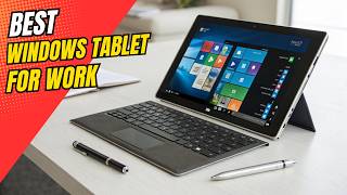 Top 14 Best Windows Tablets for Work in 2026 💻 | Productivity Powerhouses
