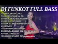 DJ FUNKOT FULL BASS TERBARU 2024 | DJ FUNKOT FULL ALBUM 2024 | DJ FUNKOT FULL ALBUM DJ ALMIRA BERTO