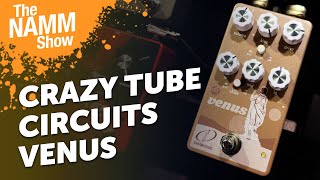 Video thumbnail for Crazy Tube Circuits Venus Overdrive | Overview & Sound Demo | NAMM 2025 by Guitar Bonedo