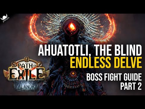 AHUATOLI, THE BLIND - Endless Delve Boss Guide | Part 2 | Path Of Exile 3.19