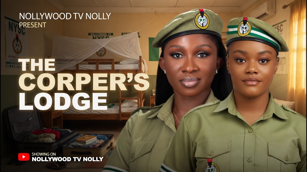 The Corper's Lodge | Sonia Uche, Chinenye Ulaegbu | Full 2026 Latest New Nigerian Movie