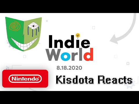Kisdota Reacts to Indie World Showcase 8.18.2020 - Nintendo Switch