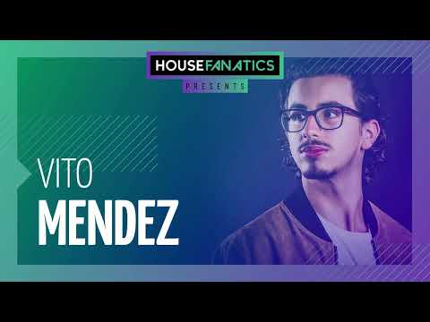 Vito Mendez - Live at Housefanatics 2020