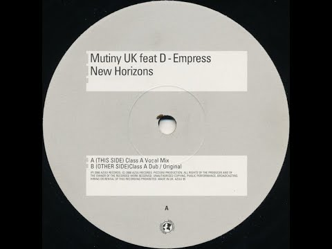 Mutiny UK Feat D-Empress ‎– New Horizons (Class A Dub)