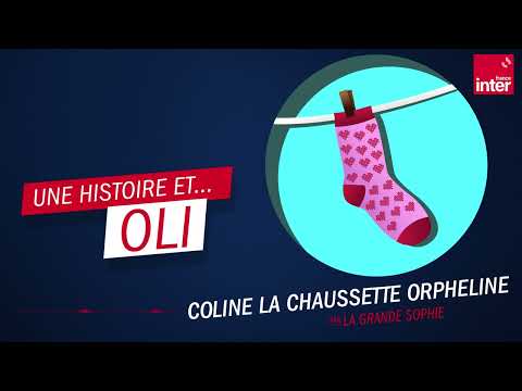 "Coline la chaussette orpheline" par La grande Sophie - Oli