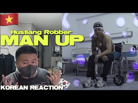 🇻🇳🇰🇷🔥Korean Hiphop Junkie react to Hustlang Robber - MAN UP (VN/ENG SUB)
