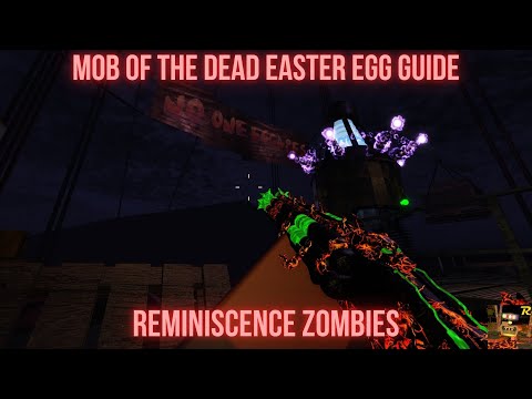 [Reminiscence Zombies] Mob Of The Dead Easter Egg Guide